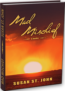 Mad Mischief Novel by Susan St. John